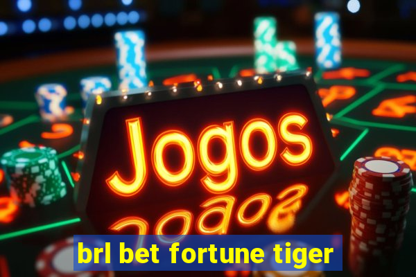 brl bet fortune tiger